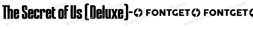 The Secret of Us (Deluxe)字体转换